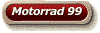 Motorrad 99